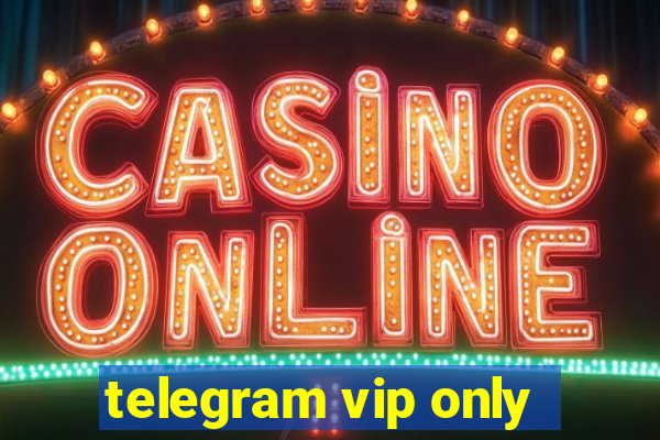 telegram vip only